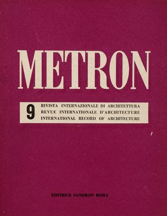 Metron. Rivista internazionale di architettura. Periodici e Riviste, Letteratura italiana, Architettura, Collezionismo e Bibliografia, Letteratura  - Auction Graphics & Books - Libreria Antiquaria Gonnelli - Casa d'Aste - Gonnelli Casa d'Aste