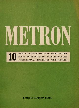 Metron. Rivista internazionale di architettura.  - Asta Grafica & Libri - Libreria Antiquaria Gonnelli - Casa d'Aste - Gonnelli Casa d'Aste