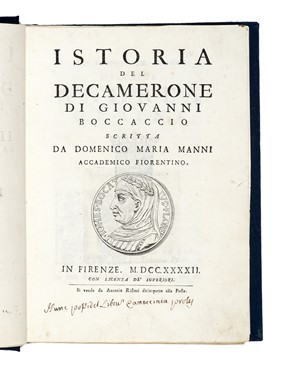  Boccaccio Giovanni : Istoria del Decamerone [...] scritta da Domenico Maria Manni.  Anton Francesco Doni, Ludovico Ariosto, Domenico Maria Manni  - Asta Libri, autografi e manoscritti - Libreria Antiquaria Gonnelli - Casa d'Aste - Gonnelli Casa d'Aste