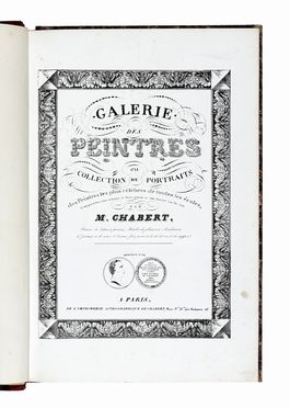  Chabert Joseph Bernard : Galerie des peintres ou Collection des portraits, biographies et dessins des peintres les plus celebres de toutes les écoles  Camille Mauclair  - Asta Libri, autografi e manoscritti - Libreria Antiquaria Gonnelli - Casa d'Aste - Gonnelli Casa d'Aste