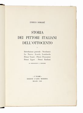  Somar Enrico : Storia dei pittori italiani dell'Ottocento.  - Asta Libri, autografi e manoscritti - Libreria Antiquaria Gonnelli - Casa d'Aste - Gonnelli Casa d'Aste