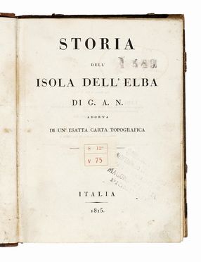  Ninci Giuseppe : Storia dell'isola dell'Elba adorna di un'esatta carta topografica.  - Asta Libri, autografi e manoscritti - Libreria Antiquaria Gonnelli - Casa d'Aste - Gonnelli Casa d'Aste