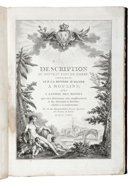  Regemortes Louis (de) : Description du nouveau Pont de Pierre, construit sur la rivire d'Allier a Moulins...  - Asta Libri, autografi e manoscritti - Libreria Antiquaria Gonnelli - Casa d'Aste - Gonnelli Casa d'Aste