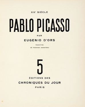  D'Ors Eugenio : Pablo Picasso.  - Asta Libri, autografi e manoscritti - Libreria Antiquaria Gonnelli - Casa d'Aste - Gonnelli Casa d'Aste