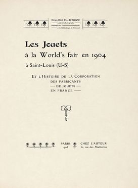  d'Allemagne Henry-Ren : Les jouets  la World's fair en 1904  saint Louis (US), et l'histoire de la corporation des fabricants de jouets en France.  - Asta Libri, autografi e manoscritti - Libreria Antiquaria Gonnelli - Casa d'Aste - Gonnelli Casa d'Aste