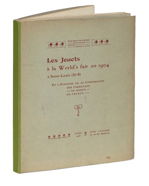  d'Allemagne Henry-Ren : Les jouets  la World's fair en 1904  saint Louis (US), et l'histoire de la corporation des fabricants de jouets en France.  - Asta Libri, autografi e manoscritti - Libreria Antiquaria Gonnelli - Casa d'Aste - Gonnelli Casa d'Aste