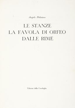  Poliziano Angelo : Le Stanze. La favola di Orfeo. Dalle Rime.  Aligi Sassu  (Milano, 1912 - Pollença, 2000), Publius Vergilius Maro, Salvatore Quasimodo  (1901 - 1968), Marino Marini  (Pistoia, 1901 - Viareggio, 1980)  - Asta Libri, autografi e manoscritti - Libreria Antiquaria Gonnelli - Casa d'Aste - Gonnelli Casa d'Aste