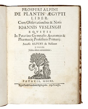  Alpino Prospero : De plantis Aegypti liber. Cum observationibus & notis Ioannis Veslingii...  - Asta Libri, autografi e manoscritti - Libreria Antiquaria Gonnelli - Casa d'Aste - Gonnelli Casa d'Aste