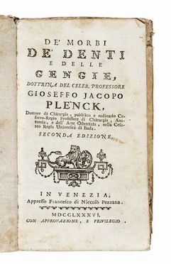  Plenck Joseph Jacob (von) : De' morbi de' denti e delle gengie...  - Asta Libri, autografi e manoscritti - Libreria Antiquaria Gonnelli - Casa d'Aste - Gonnelli Casa d'Aste