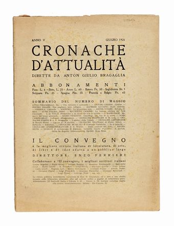  Bragaglia Anton Giulio : Cronache d'attualit. Anno V, giugno-ottobre 1921.  Filippo Tommaso Marinetti  (1876 - 1994)  - Asta Libri, autografi e manoscritti - Libreria Antiquaria Gonnelli - Casa d'Aste - Gonnelli Casa d'Aste