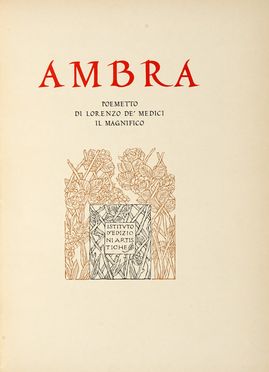  Antony De Witt Antonio Paolo : Ambra. Poemetto di Lorenzo de' Medici il Magnifico.  Lorenzo Medici (detto il Magnifico)  - Asta Libri, autografi e manoscritti - Libreria Antiquaria Gonnelli - Casa d'Aste - Gonnelli Casa d'Aste