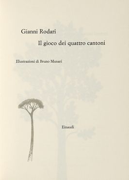  Munari Bruno : Il gioco dei quattro cantoni. Illustrazioni di Bruno Munari.  Giuseppe Romeo  - Asta Libri, autografi e manoscritti - Libreria Antiquaria Gonnelli - Casa d'Aste - Gonnelli Casa d'Aste