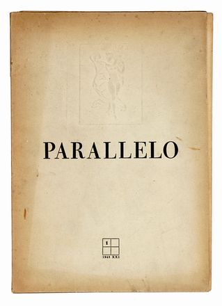 Parallelo. Anno I. Primavera-Estate 1943.  Giorgio Morandi  (Bologna, 1890 - 1964), Bruno Cassinari  (Piacenza, 1912 - Milano, 1992), Carlo Carrà  (Quargnento, 1881 - Milano, 1966), Massimo Campigli  (Berlino, 1895 - Saint-Tropez, 1971), Giuseppe Capogrossi  (Roma, 1900 - 1972), Renato Guttuso  (Bagheria, 1911 - Roma, 1987), Ennio Morlotti  (Lecco, 1910 - Milano, 1992), Orfeo Tamburi  (Jesi, 1810 - Parigi, 1994), Aligi Sassu  (Milano, 1912 - Pollença, 2000), Mino Maccari  (Siena, 1898 - Roma, 1989)  - Asta Libri, autografi e manoscritti - Libreria Antiquaria Gonnelli - Casa d'Aste - Gonnelli Casa d'Aste