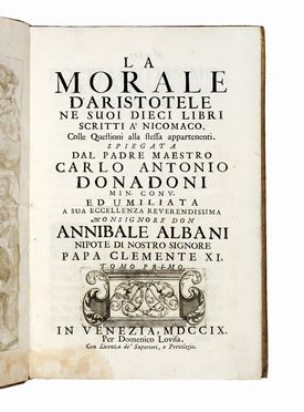  Donadoni Carlo Antonio : La morale d'Aristotele ne suoi dieci libri scritti a' Nicomaco...  - Asta Libri, autografi e manoscritti - Libreria Antiquaria Gonnelli - Casa d'Aste - Gonnelli Casa d'Aste