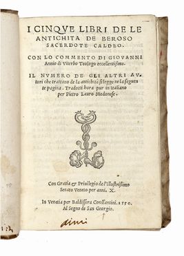  Nanni Giovanni : I cinque libri delle antichita de Beroso sacerdote caldeo con lo commento di Giovanni Annio di Viterbo [...] Tradotti hora pur in Italiano per Pietro Lauro Modonese.  Berosus  - Asta Libri, autografi e manoscritti - Libreria Antiquaria Gonnelli - Casa d'Aste - Gonnelli Casa d'Aste