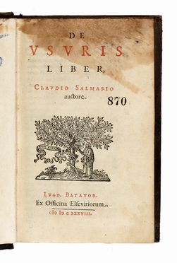  Saumaise Claude de : De usuris liber.  - Asta Libri, autografi e manoscritti - Libreria Antiquaria Gonnelli - Casa d'Aste - Gonnelli Casa d'Aste