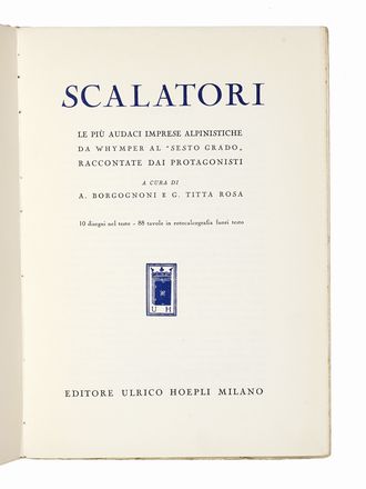  Rey Guido : Il monte Cervino [...] Prefazione di Edmondo De Amicis...  Giuseppe Lampugnani, Adolfo Hess, Edmondo De Amicis  (1846 - 1908), Edoardo Rubino  (Torino, 1871 - 1954)  - Asta Libri, autografi e manoscritti - Libreria Antiquaria Gonnelli - Casa d'Aste - Gonnelli Casa d'Aste