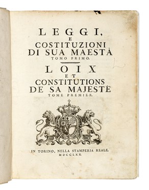 Leggi e Costituzioni di Sua Maest. Tomo primo (-secondo).  Antonio Sola, William Beattie, Girolamo Rossi, Antonio Bosio  - Asta Libri, autografi e manoscritti - Libreria Antiquaria Gonnelli - Casa d'Aste - Gonnelli Casa d'Aste