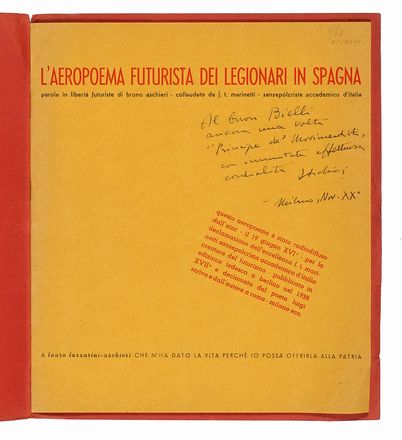  Aschieri Bruno : L'aeropoema futurista dei legionari di Spagna. Parole in libertà futuriste [...] - collaudato da F.T. Marinetti - sansepolcrista accademico d'Italia.  Anton Giulio Bragaglia  (Frosinone, 1890 - Roma, 1960), Giuseppe Lega  - Asta Libri, autografi e manoscritti - Libreria Antiquaria Gonnelli - Casa d'Aste - Gonnelli Casa d'Aste