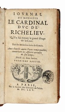  Richelieu Armand-Jean du Plessis (duc de) : Iournal [...] qu'il a fait durant le grand Orage de la Cour.  Premiere (-seconde) partie.  - Asta Libri, autografi e manoscritti - Libreria Antiquaria Gonnelli - Casa d'Aste - Gonnelli Casa d'Aste