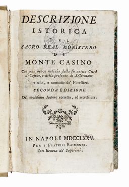  Della Marra Flavio : Descrizione istorica del Sacro real monistero di Monte Casino con breve notizia della fu antica citt� di Casino...  - Asta Libri, autografi e manoscritti - Libreria Antiquaria Gonnelli - Casa d'Aste - Gonnelli Casa d'Aste