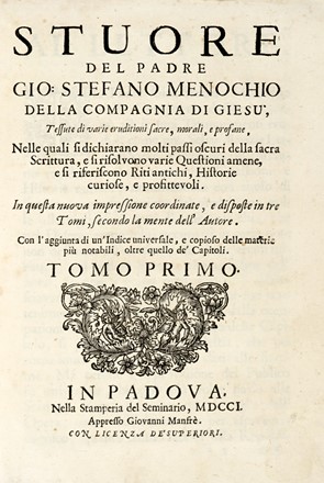  Menochio Giovanni Stefano : Stuore [...] tessute di varie eruditioni sacre, morali, e profane, nelle quali si dichiarano molti passi oscuri della sacra scrittura, e si risolvono varie questioni amene...  - Asta Libri, autografi e manoscritti [ASTA A TEMPO] - Libreria Antiquaria Gonnelli - Casa d'Aste - Gonnelli Casa d'Aste