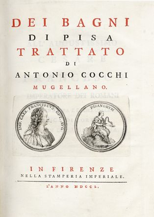  Cocchi Antonio : Dei Bagni di Pisa. Trattato.  Giuseppe Zocchi  (Firenze, 1717  [..]