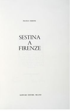  Fortini Franco : Sestina a Firenze.  Ottone Rosai  (Firenze, 1895 - Ivrea, 1957)  [..]