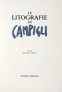  Campigli Massimo : Le litografie di Campigli.  - Asta Libri, autografi e manoscritti  [..]