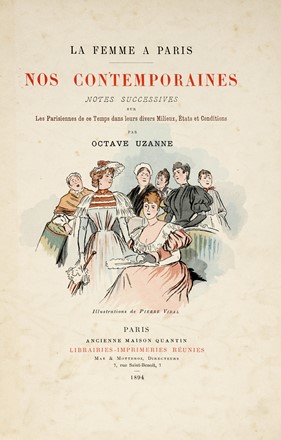  Uzanne Octave : La Femme  Paris nos contemporaines [...] Illustrations de Pierre Vidal.  Pierre Vidal, Andr-Ferdinand Herold, Frantisek Kupka  (Opocno, 1871 - Puteaux, 1957)  - Asta Libri, autografi e manoscritti [ASTA A TEMPO] - Libreria Antiquaria Gonnelli - Casa d'Aste - Gonnelli Casa d'Aste