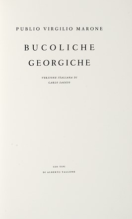  Vergilius Maro Publius : Bucoliche. Georgiche. Versione italiana di Carlo Saggio.  - Asta Libri, autografi e manoscritti [ASTA A TEMPO] - Libreria Antiquaria Gonnelli - Casa d'Aste - Gonnelli Casa d'Aste