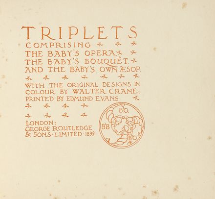 Crane Walter : The Triplets. Comprising The Baby's Opera, The Baby's Bouquet, and  [..]