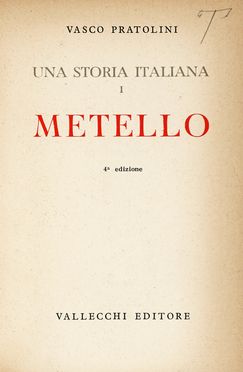 Lotto di 7 opere di letteratura italiana.  Ugo Ojetti  (1871 - 1946), Vasco Pratolini  [..]