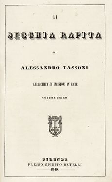  Tassoni Alessandro : La secchia rapita.  Torquato Tasso  - Asta Libri, autografi  [..]