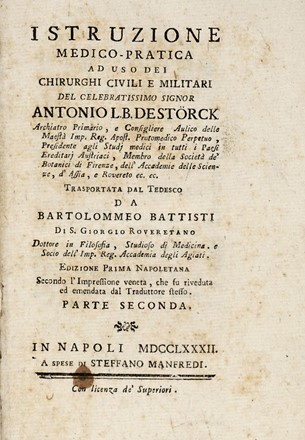  Storck Anton (von) : Istruzione medico-pratica ad uso dei chirurghi civili e militari... Parte prima (-seconda).  - Asta Libri, autografi e manoscritti [ASTA A TEMPO] - Libreria Antiquaria Gonnelli - Casa d'Aste - Gonnelli Casa d'Aste