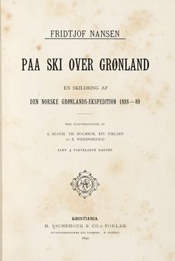  Nansen Fridtjof : Paa Ski over Gronland. En skildring af Den norske Grønlands-Ekspedition  [..]