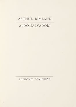 Rimbaud Arthur : Soleil & Chair.  Aldo Salvadori  (Milano, 1905 - Bergamo, 2002)  [..]