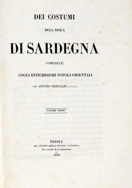  Bresciani Antonio : Dei costumi dell'isola di Sardegna. Volume primo (-secondo).  [..]