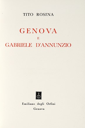  Rosina Tito : Genova e Gabriele D'Annunzio.  Gabriele D'Annunzio  (1863 - 1938)  - Asta Libri, autografi e manoscritti [ASTA A TEMPO] - Libreria Antiquaria Gonnelli - Casa d'Aste - Gonnelli Casa d'Aste