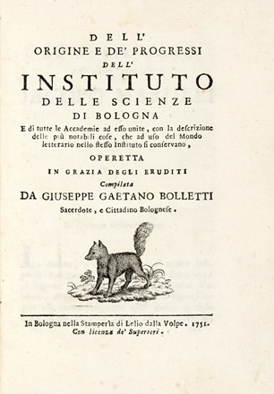  Bolletti Giuseppe Gaetano : Dell'origine e de' progressi dell'Instituto delle Scienze di Bologna e di tutte le accademie ad esso unite...  - Asta Libri, autografi e manoscritti [ASTA A TEMPO] - Libreria Antiquaria Gonnelli - Casa d'Aste - Gonnelli Casa d'Aste