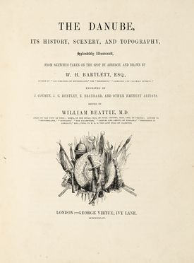  Bartlett William Henry : The Danube, its history, scenery and topography, splendidly  [..]