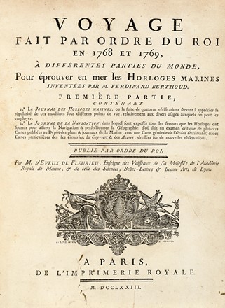  Fleurieu Charles Pierre Claret (de) : Voyage fait par ordre du roi en 1768 et 1769, a differentes parties du monde, pour eprouver en mer les horloges marines [...] Premiere [-seconde] partie... Letteratura francese, Letteratura  - Auction Books, autographs & manuscripts - Libreria Antiquaria Gonnelli - Casa d'Aste - Gonnelli Casa d'Aste