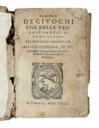  Bargagli Girolamo : Dialogo de' giuochi che nelle vegghie sanesi si usano di fare. Storia locale, Feste - Folklore - Giochi - Sport, Storia, Diritto e Politica  - Auction Books, autographs & manuscripts - Libreria Antiquaria Gonnelli - Casa d'Aste - Gonnelli Casa d'Aste