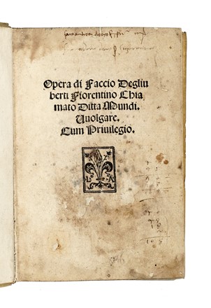  Uberti Fazio degli : Opera [...] chiamato Ditta Mundi. Vuolgare. Geografia e viaggi, Letteratura italiana, Letteratura  - Auction Books, autographs & manuscripts - Libreria Antiquaria Gonnelli - Casa d'Aste - Gonnelli Casa d'Aste