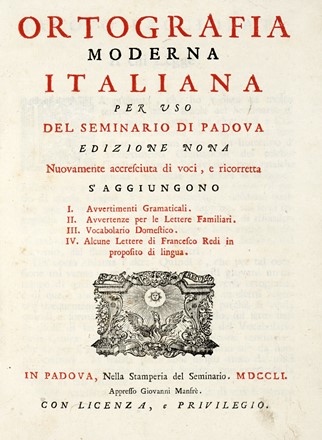  Facciolati Jacopo : Ortografia moderna italiana per uso del Seminario di Padova.  - Asta Libri, autografi e manoscritti - Libreria Antiquaria Gonnelli - Casa d'Aste - Gonnelli Casa d'Aste