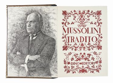 Mussolini tradito.  Antonio Cocchioni  - Asta Libri, autografi e manoscritti - Libreria Antiquaria Gonnelli - Casa d'Aste - Gonnelli Casa d'Aste
