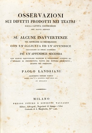  Landriani Paolo : Osservazioni sui difetti prodotti nei teatri dalla cattiva costruzione del palco scenico e su alcune inavvertenze nel dipingere le decorazioni...  - Asta Libri, autografi e manoscritti - Libreria Antiquaria Gonnelli - Casa d'Aste - Gonnelli Casa d'Aste