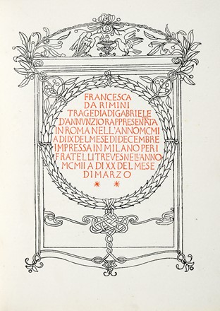  D'Annunzio Gabriele : Francesca da Rimini.  Adolfo De Carolis  (Montefiore dell'Aso, 1874 - Roma, 1928)  - Asta Libri, autografi e manoscritti - Libreria Antiquaria Gonnelli - Casa d'Aste - Gonnelli Casa d'Aste