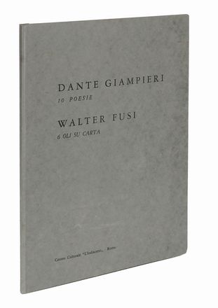  Giampieri Dante : 10 Poesie.  Walter Fusi  (Udine, 1924 - Colle di Val d'Elsa,  [..]