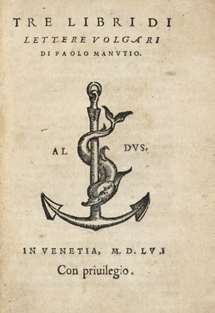  Manuzio Paolo : Tre libri di lettere volgari. Classici, Aldina, Letteratura, Collezionismo e Bibliografia  - Auction Books, autographs & manuscripts - Libreria Antiquaria Gonnelli - Casa d'Aste - Gonnelli Casa d'Aste
